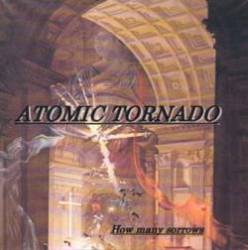 Atomic Tornado : How Many Sorrows